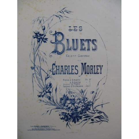 MORLEY Charles Les Bluets Piano 4 mains ca1880