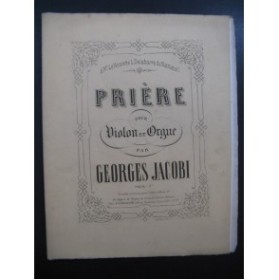 JACOBI Georges Prière Dédicace Violon Orgue XIXe
