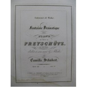 SCHUBERT Camille Fantaisie Dramatique Piano ca1845