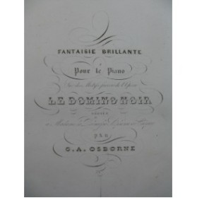 OSBORNE C. A. Le Domino Noir Piano 1838