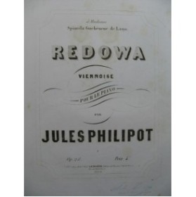 PHILIPOT Jules Redowa Viennoise Piano XIXe siècle