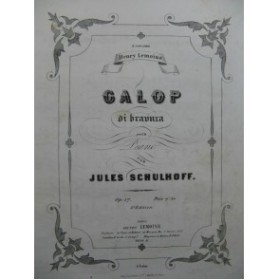 SCHULHOFF Jules Galop Di Bravura Piano XIXe siècle