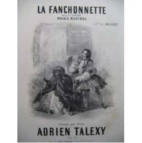 TALEXY Adrien La Fanchonnette Piano ca1856