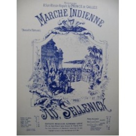 SELLENICK Adolphe Marche Indienne Piano XIXe siècle