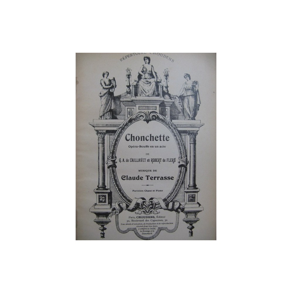 TERRASSE Claude Chonchette Opéra Chant Piano 1928