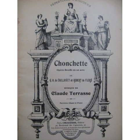 TERRASSE Claude Chonchette Opéra Chant Piano 1928