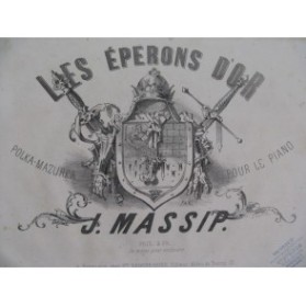MASSIP Jules Les Eperons d'Or Piano XIXe siècle