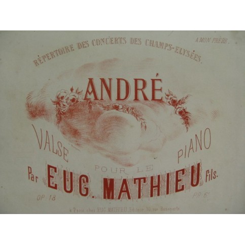 MATHIEU Eugène Fils André Piano XIXe siècle