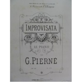 PIERNE Gabriel Improvisata Piano 1889
