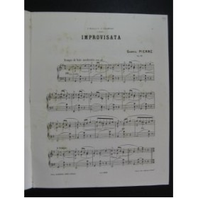 PIERNE Gabriel Improvisata Piano 1889
