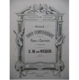WEBER Grand Duo Concertant op 47 Piano Clarinette ou Violon XIXe
