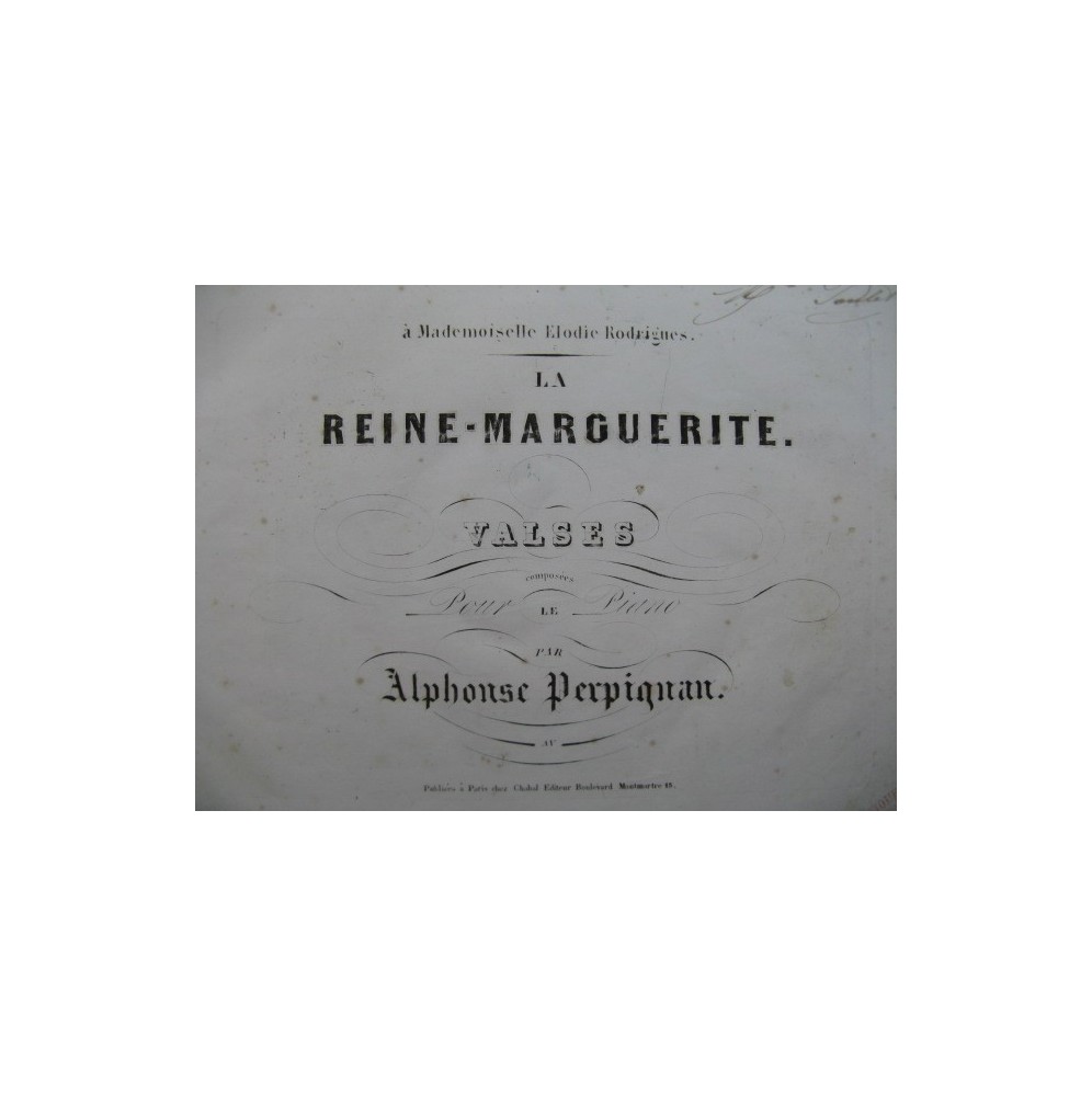 PERPIGNAN Alphonse La Reine Marguerite Piano XIXe siècle