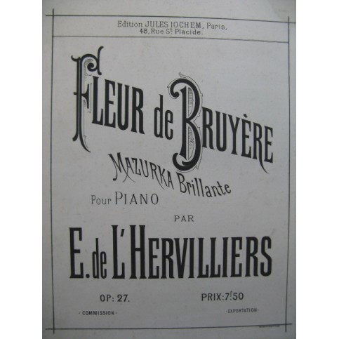DE L'HERVILLIERS E. Fleur de Bruyère Piano XIXe siècle