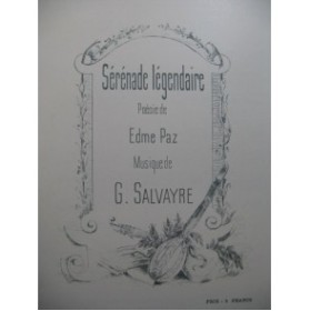 SALVAYRE Gaston Sérénade Légendaire Chant Piano