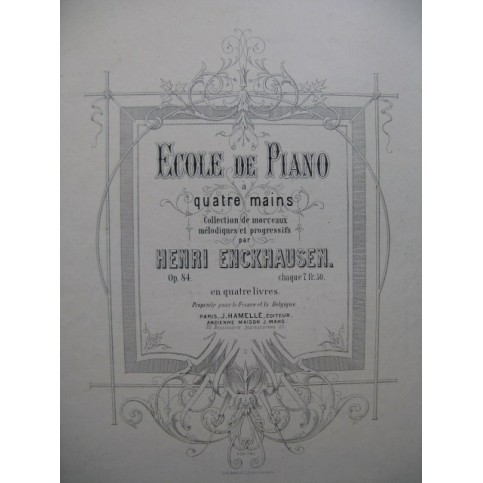 ENCKHAUSEN Henri Ecole de Piano Cahier 2 pour Piano 4 mains XIXe