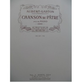 AUBERT Gaston Chanson du Pâtre Piano 1915