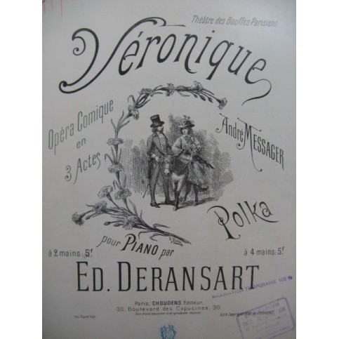 DERANSART ED. Véronique Piano 1899