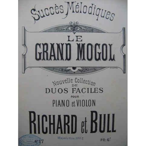 RICHARD & BULL Fantaisie sur Le Grand Mogol Violon Piano ca1885