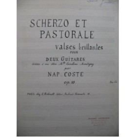 COSTE Napoléon Scherzo et Pastorale op 10 Manuscrit 2 Guitares