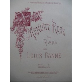 GANNE Louis Menuet Rose Piano Violon 1890