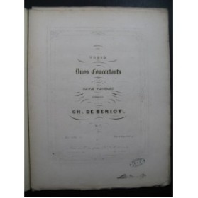 DE BÉRIOT Charles Duo Concertant No 3 pour 2 Violons 1847