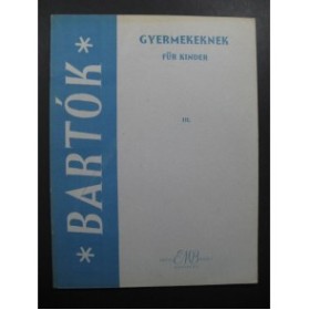 BARTOK Béla Gyermekeknek für Kinder III Piano 1965