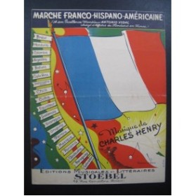 CHARLES HENRY Marche Franco Hispano Américaine Piano 1948