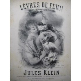 KLEIN Jules Lèvres de Feu Piano XIXe siècle