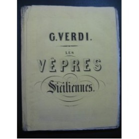 VERDI Giuseppe Les Vêpres Siciliennes Opéra Piano seul ca1855