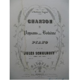 SCHULHOFF Jules Chanson des Paysans de Bohême Piano XIXe siècle