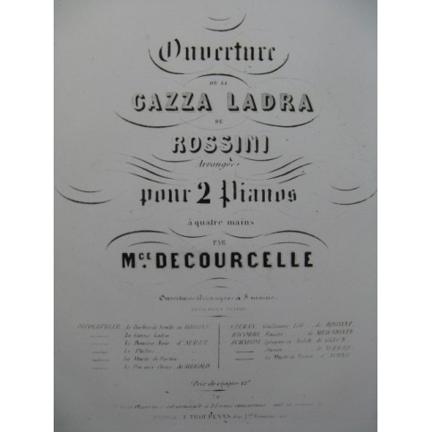 DECOURCELLE Maurice Ouverture de La Pie Voleuse Rossini 2 Pianos 8 mains 1848