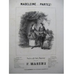 MASINI F. Madeleine... Partez ! Chant Piano 1843