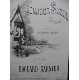 GARNIER Edouard Bonjour Suzon Chant XIXe