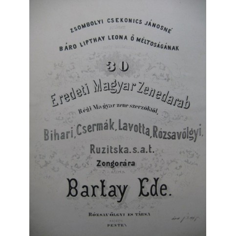 EDE Bartay 30 Eredeti Magyar Zenedarab Pièces Hongroises Piano XIXe
