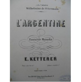KETTERER Eugène L'Argentine Piano 1855