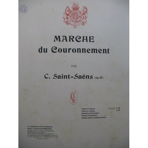 SAINT-SAËNS Camille Marche du Couronnement Piano 1902