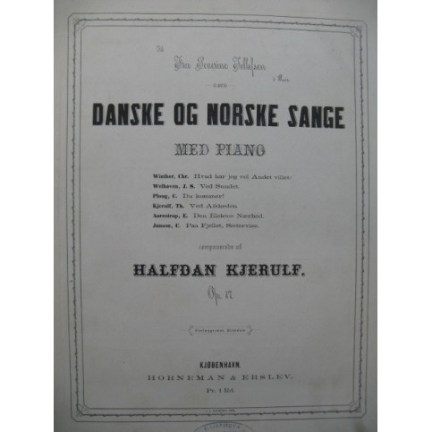 KJERULF Halfdan Danske Og Norske Sange 6 Pièces Chant Piano XIXe