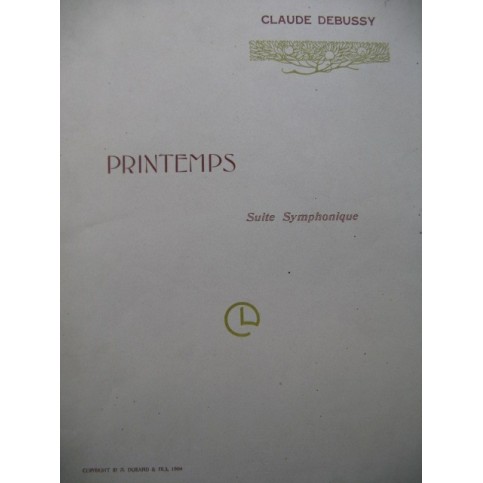 DEBUSSY Claude Printemps Suite Symphonique Piano 4 mains 1904