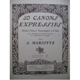 MARIOTTE Antoine 50 Canons Expressifs 1ère Série No 1 à 25 Piano 1920