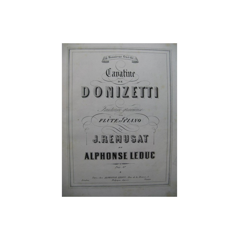 REMUSAT Jean & LEDUC Alphonse Cavatine de Donizetti Flûte Piano 1858