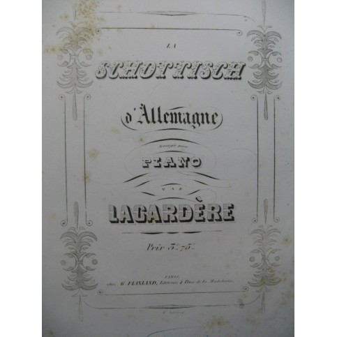 LAGARDERE La Schottisch d'Allemagne Piano ca1850