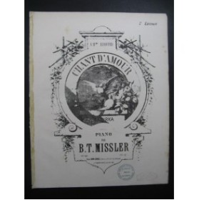 MISSLER B. T. Chant d'Amour Piano ca1875