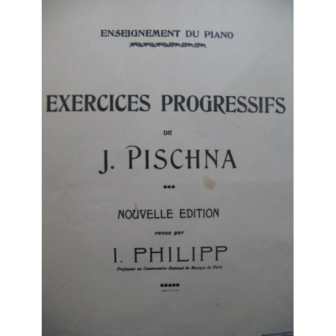 PISCHNA Johann 60 Exercices Progressifs Piano 1932