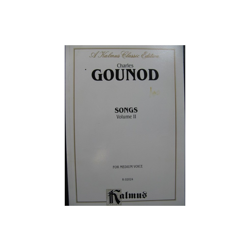 GOUNOD Charles Songs for Medium Voice Vol 2 Chant Piano