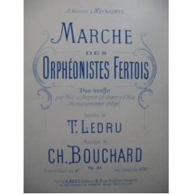 BOUCHARD Ch. Marche des Orphéonistes Fertois Chant Piano