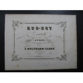 WOLFRAMM CARON G. Rob-Roy Piano XIXe siècle