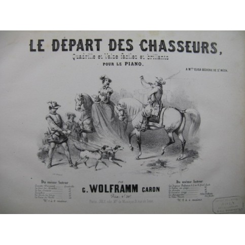 WOLFRAMM CARON G. Le Départ des Chasseurs Piano XIXe siècle