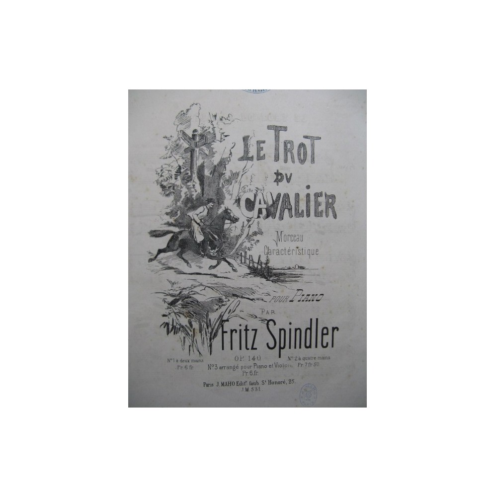 SPINDLER Fritz Le Trot du Cavalier Piano ca1865