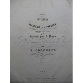 CORNETTE Victor Le Brasseur de Preston Piano XIXe siècle