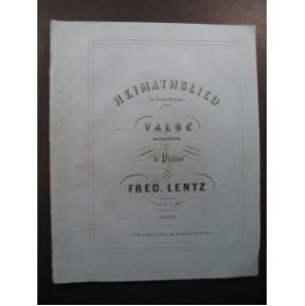 LENTZ Frédéric Heimathslied Piano XIXe siècle